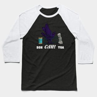 SOH CAH TOA! Baseball T-Shirt